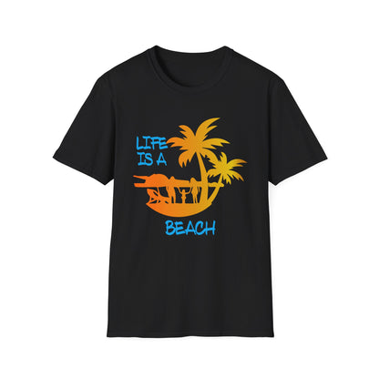 Life is a beach T-Shirt