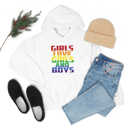 Girls Love Girls and Boys Hoodie