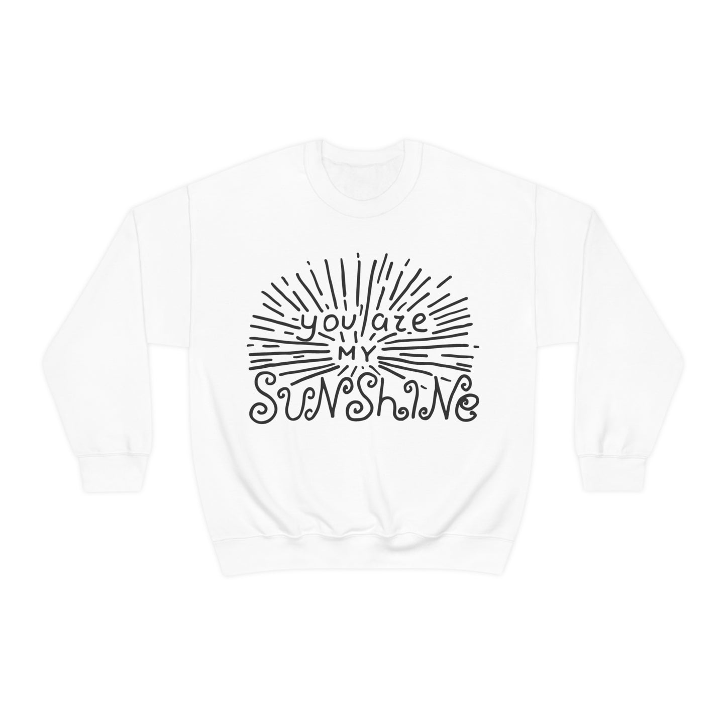 You are my sunshine Crewneck Sweatshirt