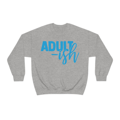 Adult-ish Crewneck Sweatshirt