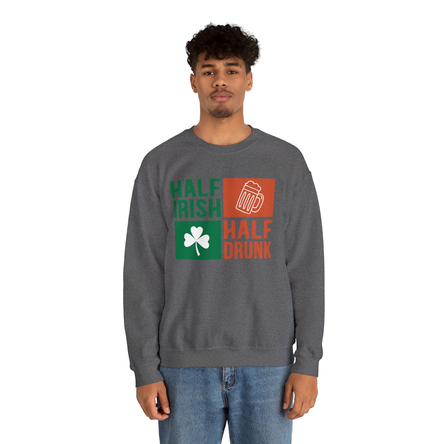 Half Irish half drunk Crewneck Sweatshirt