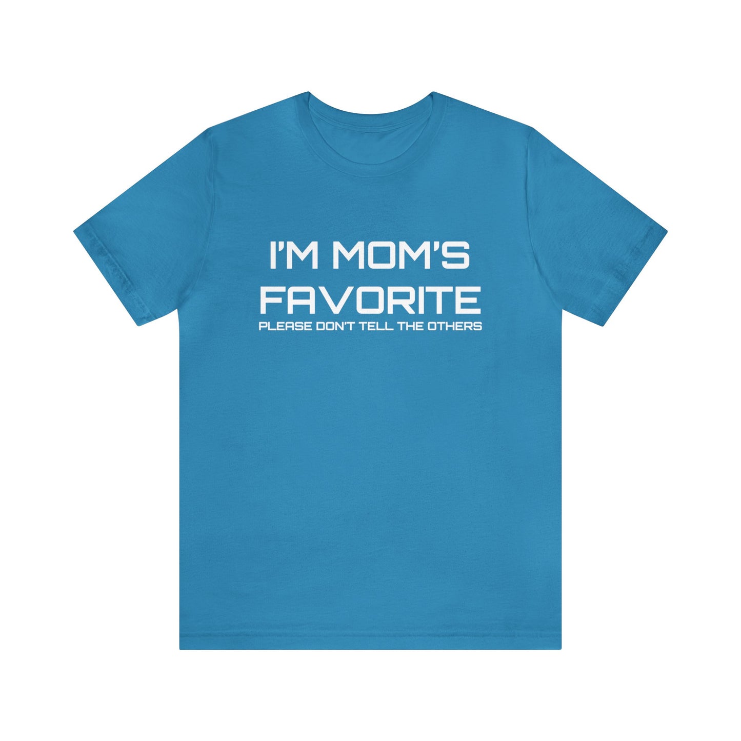 Mom's favorite child T-Shirt