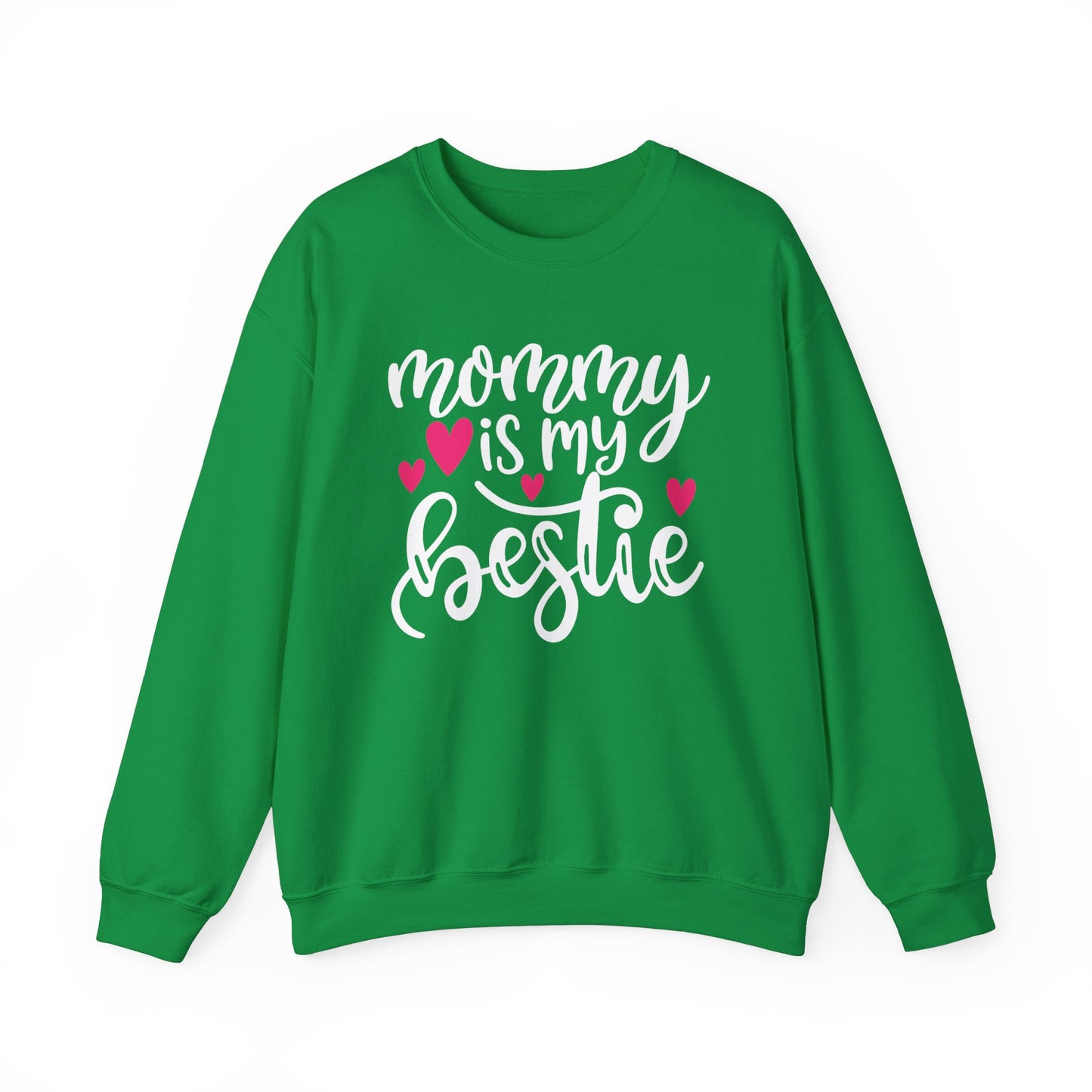 Mommy is my bestie Crewneck Sweatshirt