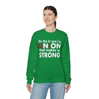 Union strong U and I Crewneck Sweatshirt