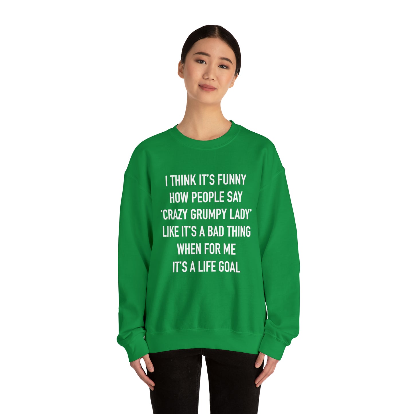 crazy GRUMPY lady Crewneck Sweatshirt