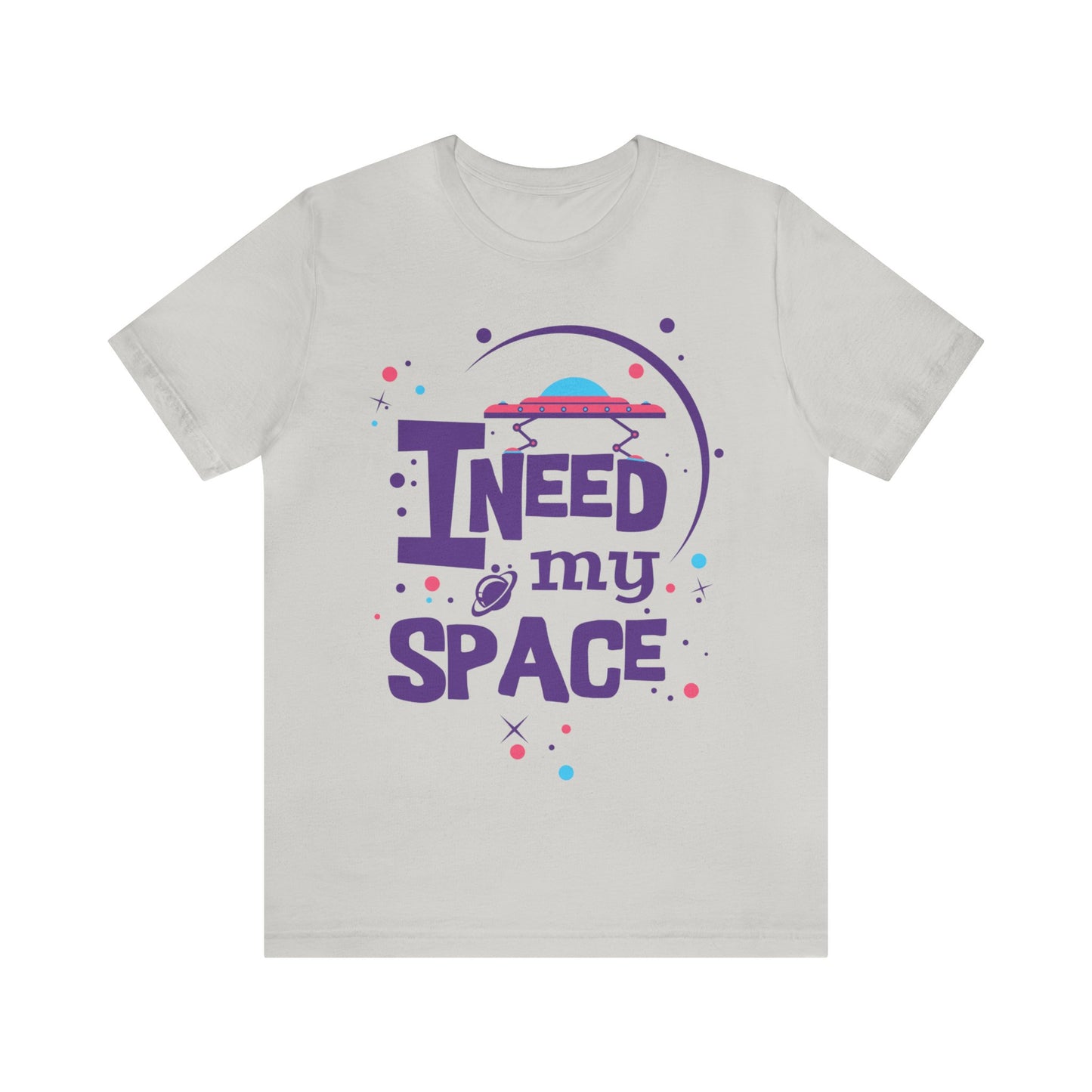 I need my space T-Shirt