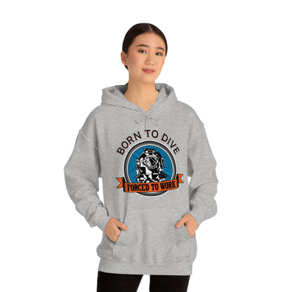 Born to dive force to work Hoodie