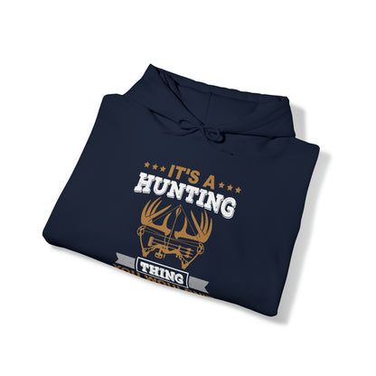 You wouldn't understand is a hunting thing Hoodie