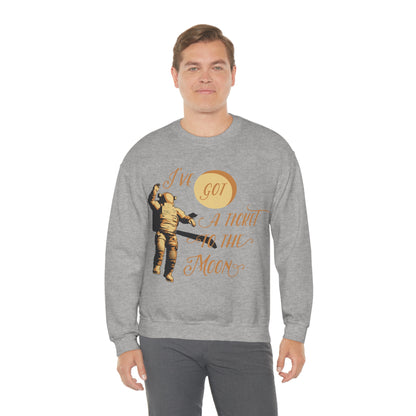 I've got a ticket to the moon Crewneck Sweatshirt