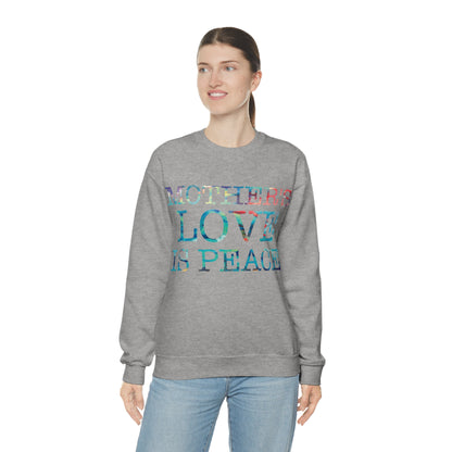 Mothers love is peace Crewneck Sweatshirt