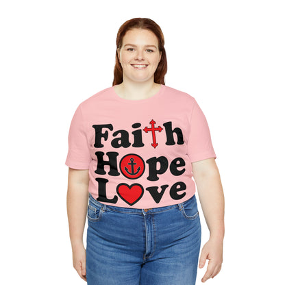 Faith Hope Love T-Shirt