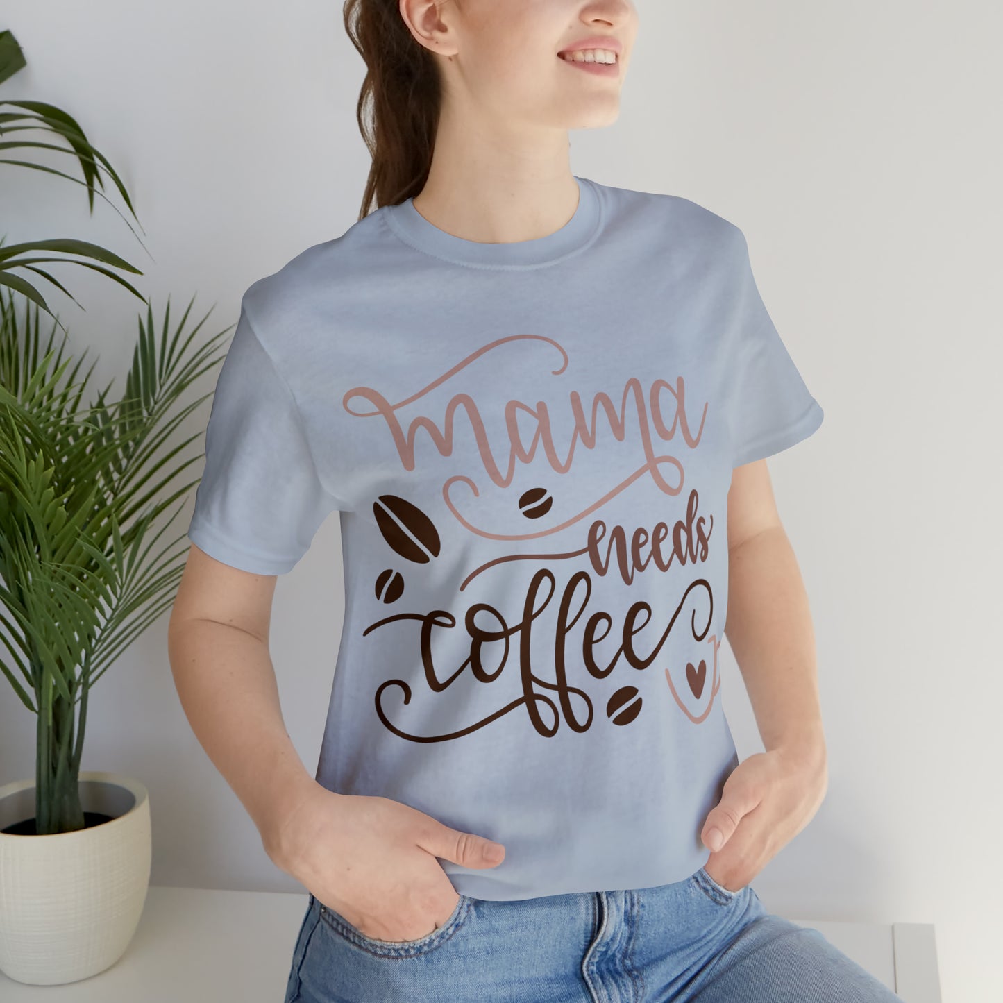 Mama_needs_coffee T-Shirt