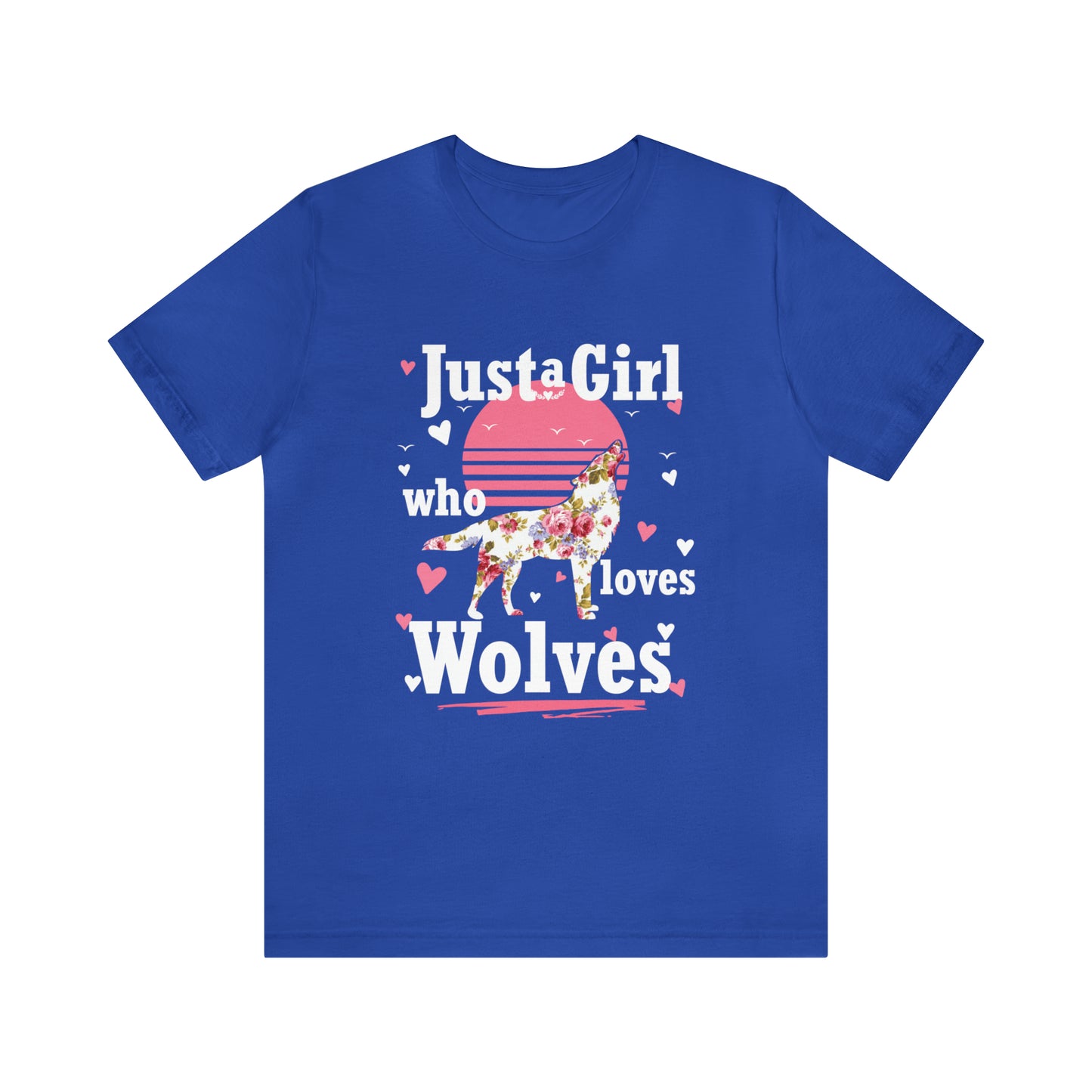 Just A Girl Who Loves Wolves T-Shirt