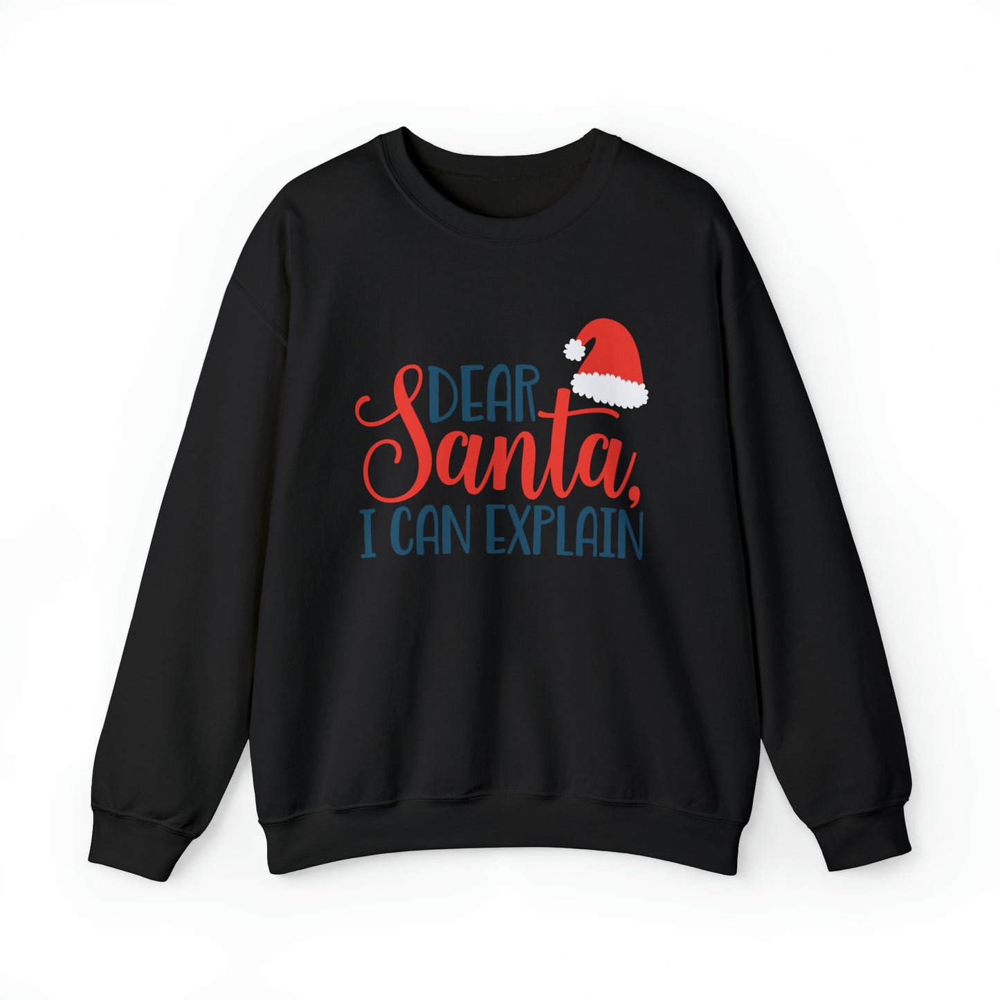 Dear Santa I Can explain Christmas Crewneck Sweatshirt