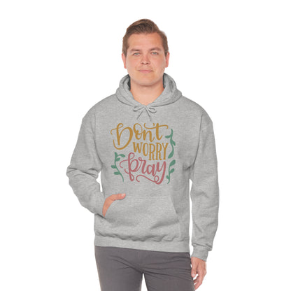 Don't worry pray Hoodie