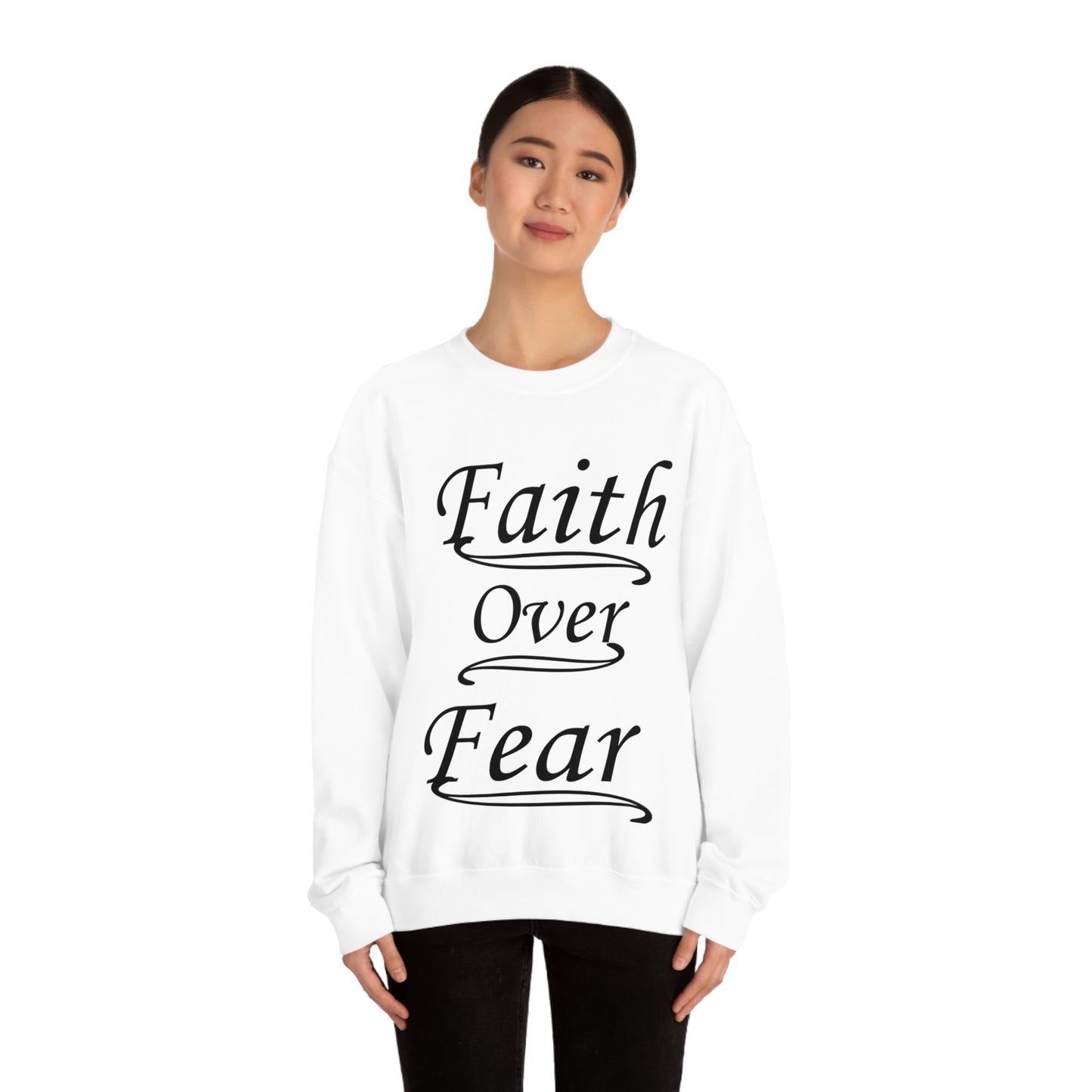 Faith Over Fear Crewneck Sweatshirt