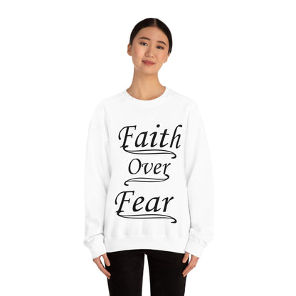 Faith Over Fear Crewneck Sweatshirt