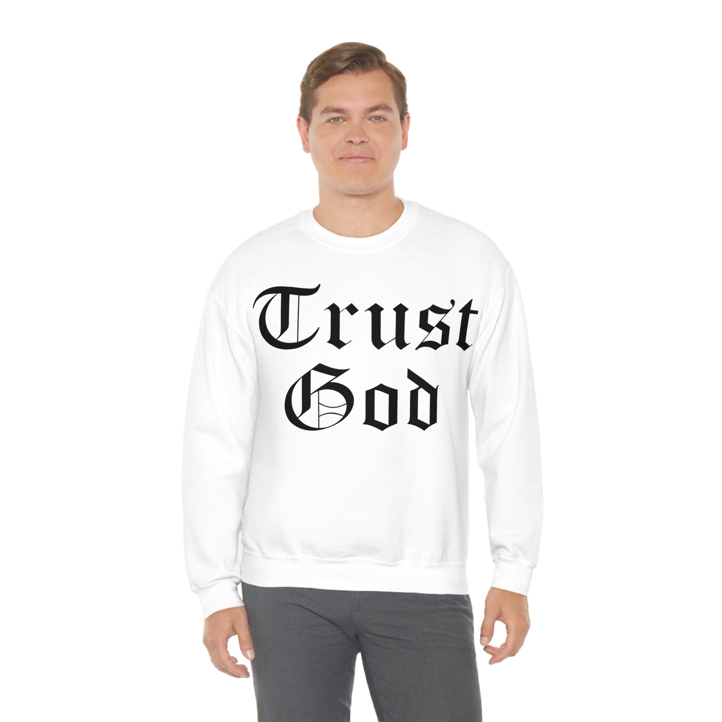 Trust God Crewneck Sweatshirt