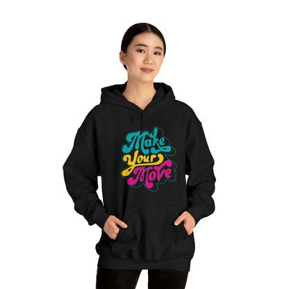 Make your move Hoodie