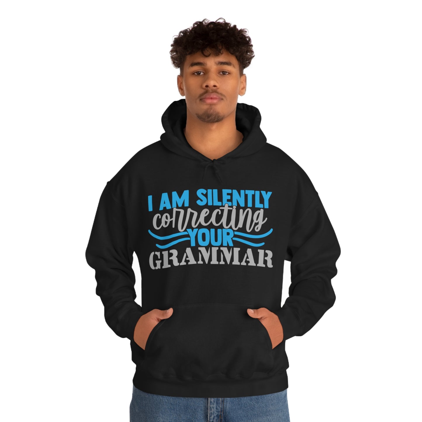 I Am Silently Correcting Your Grammar Hoodie