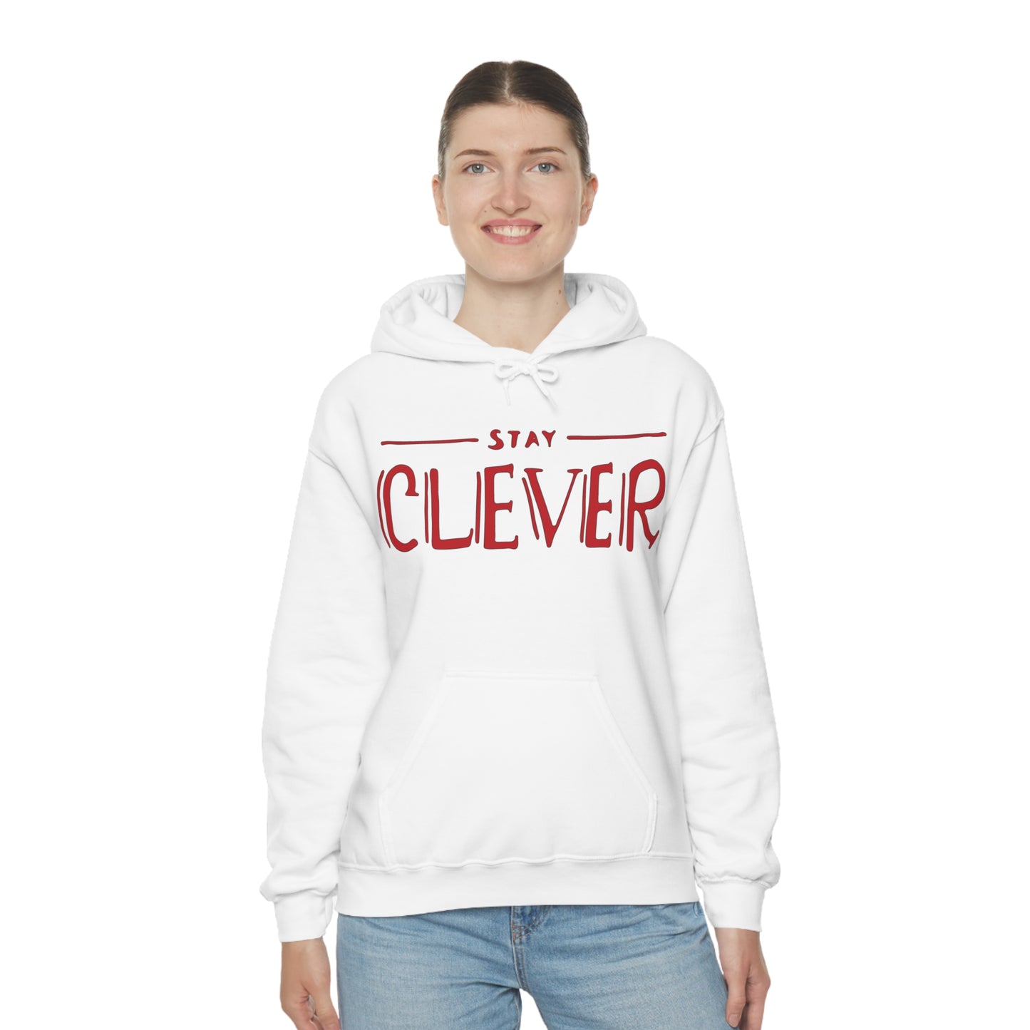 Stay Clever Hoodie