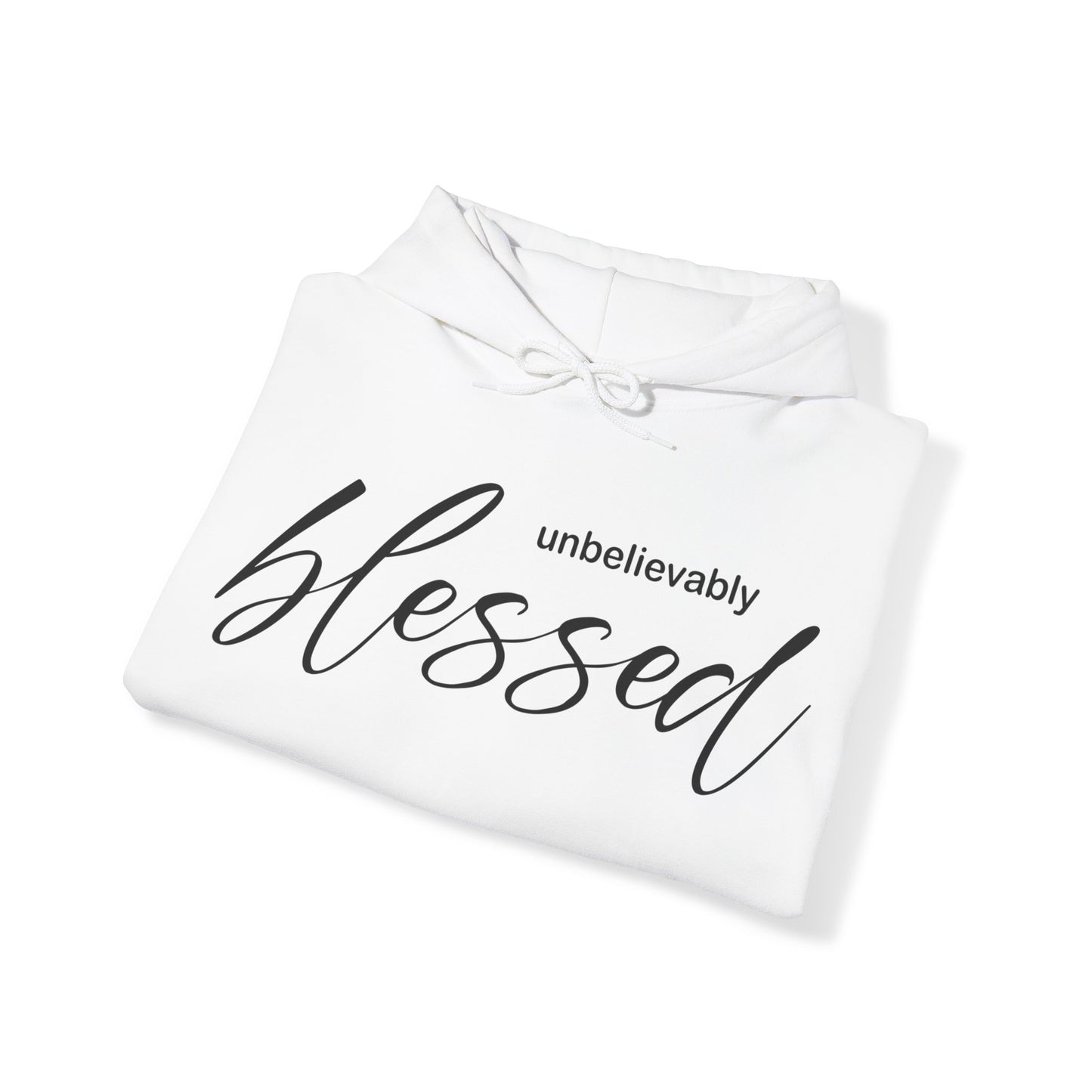 Unbelievable blessed Hoodie