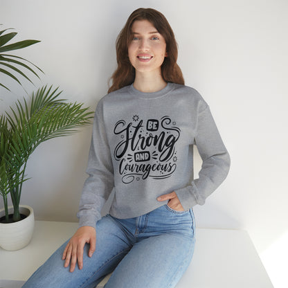 Be strong and Courageous Crewneck Sweatshirt