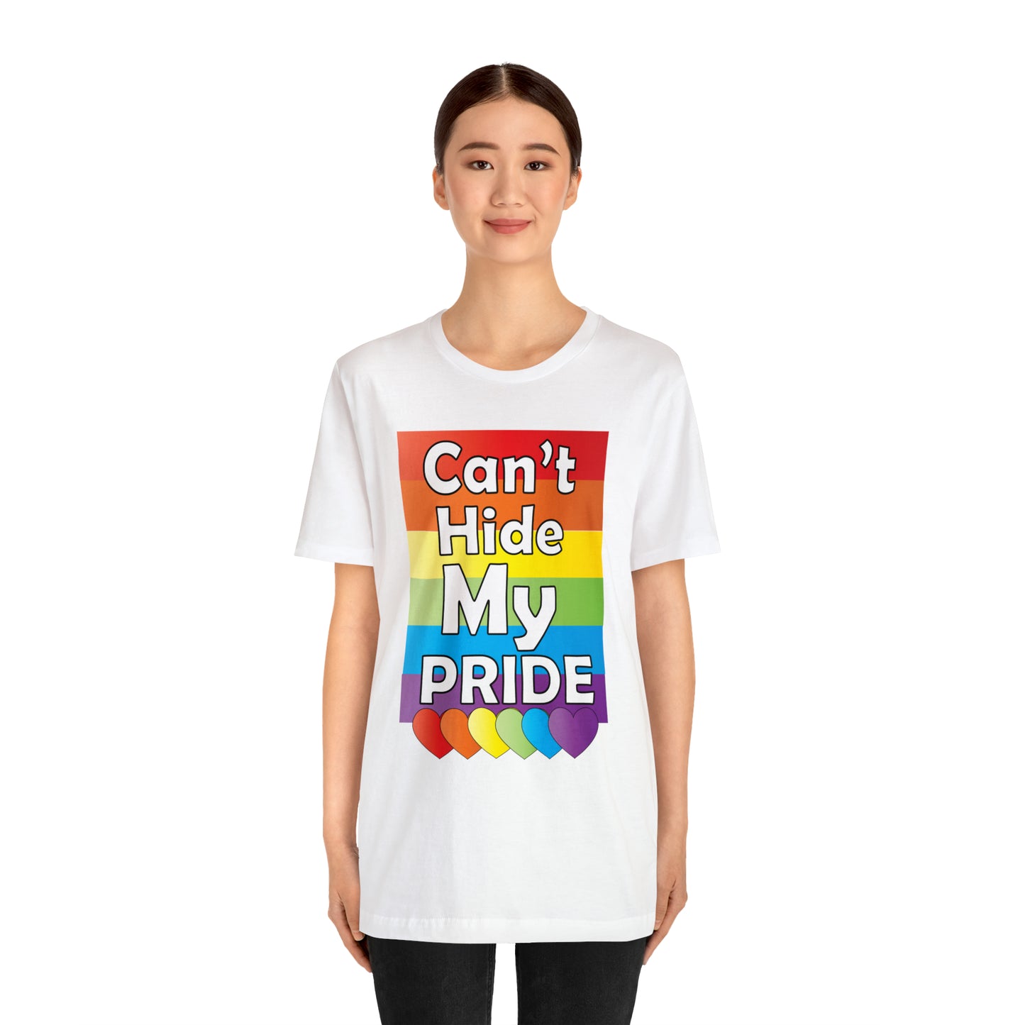 Can't hide my PRIDE T-Shirt