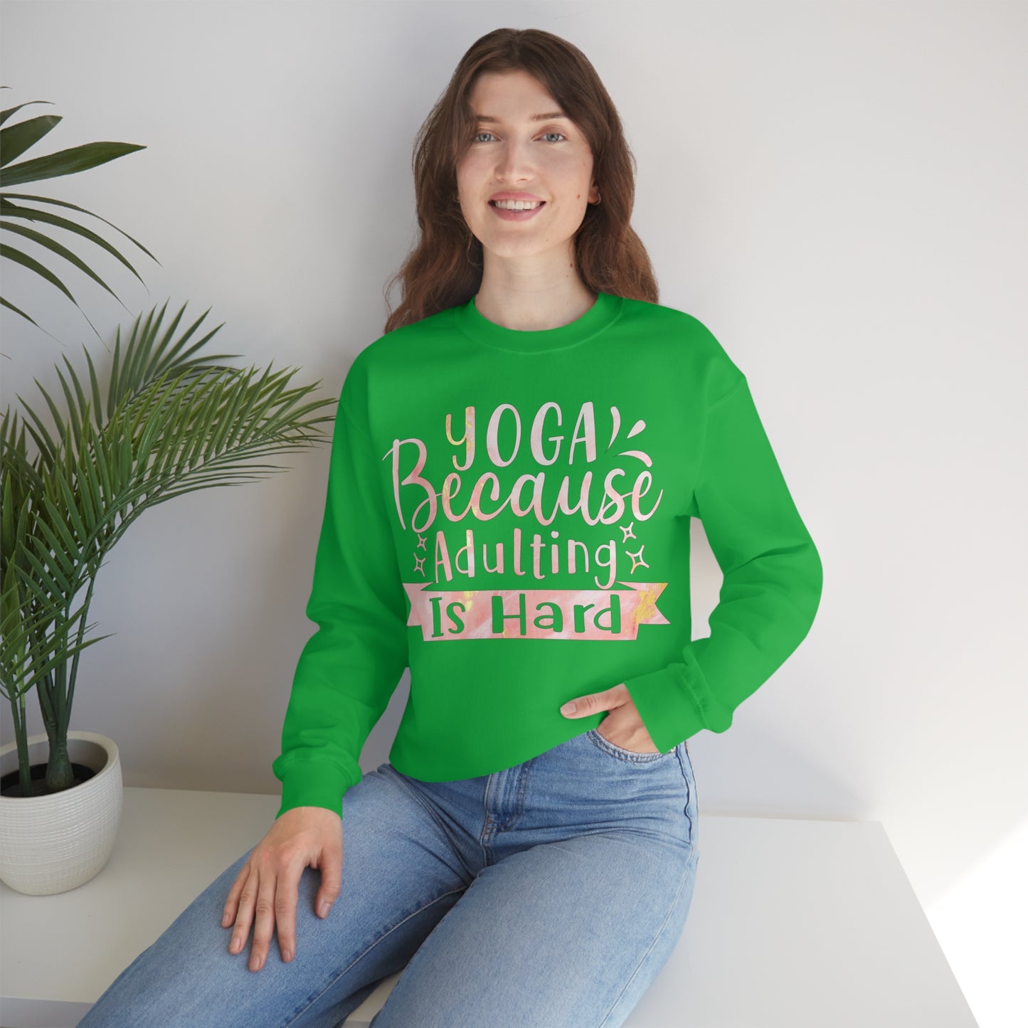 Yoga because adulting is hard Crewneck Sweatshirt