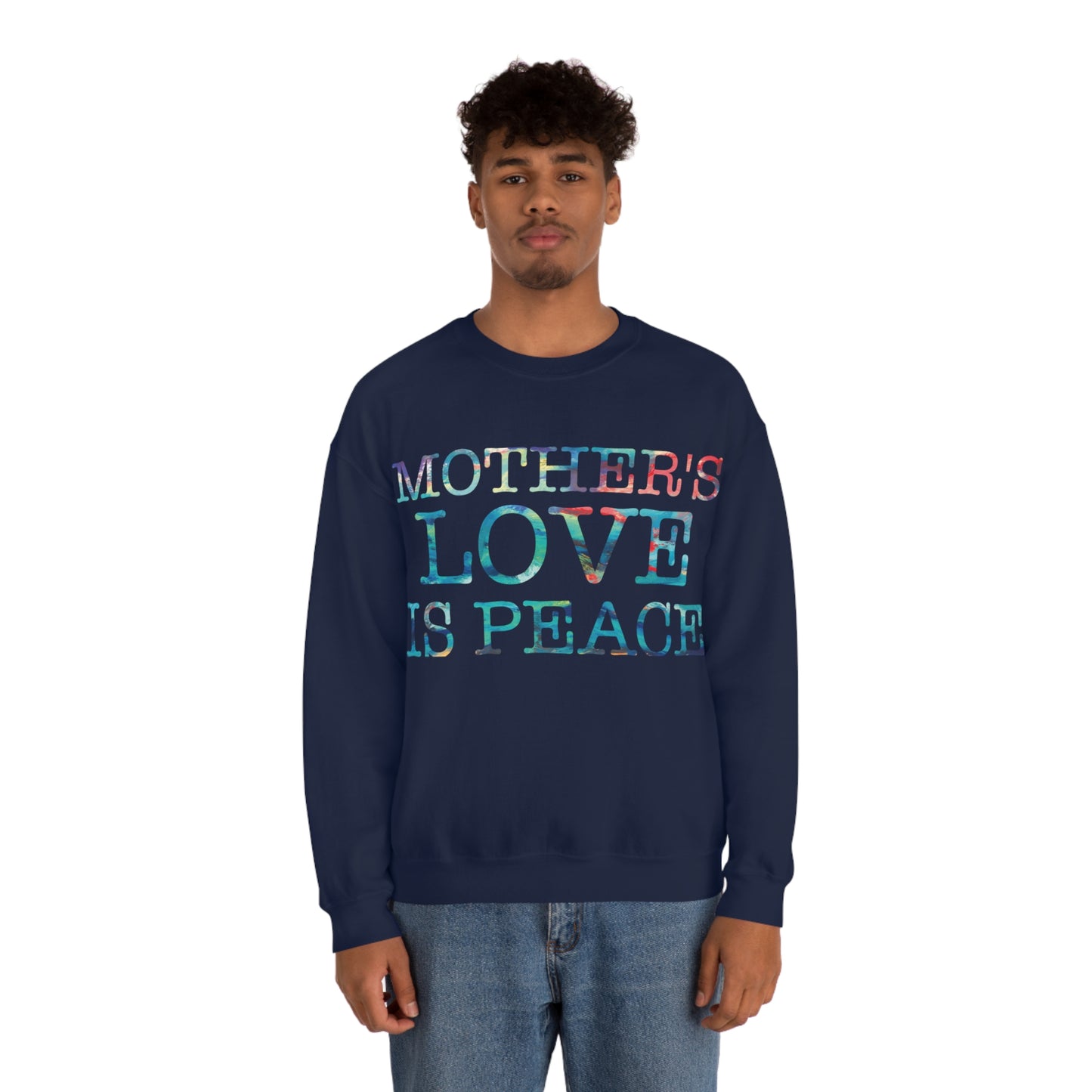 Mothers love is peace Crewneck Sweatshirt