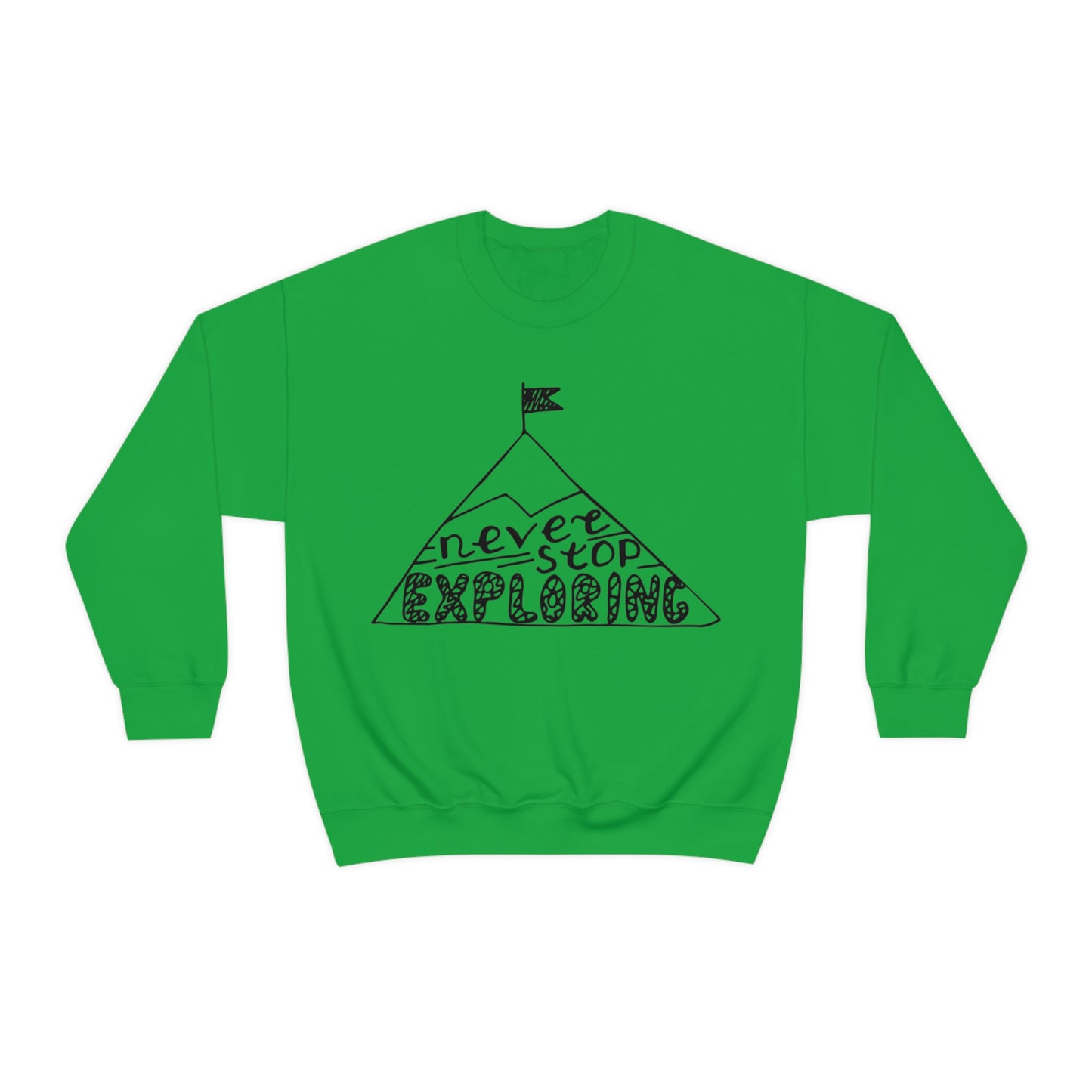 Never stop exploring Crewneck Sweatshirt