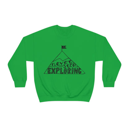 Never stop exploring Crewneck Sweatshirt