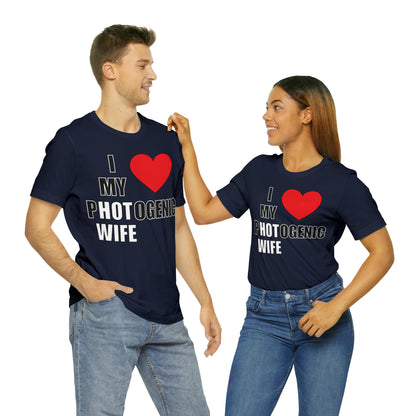 I love my pHOTogenic wife T-Shirt