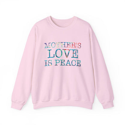 Mothers love is peace Crewneck Sweatshirt