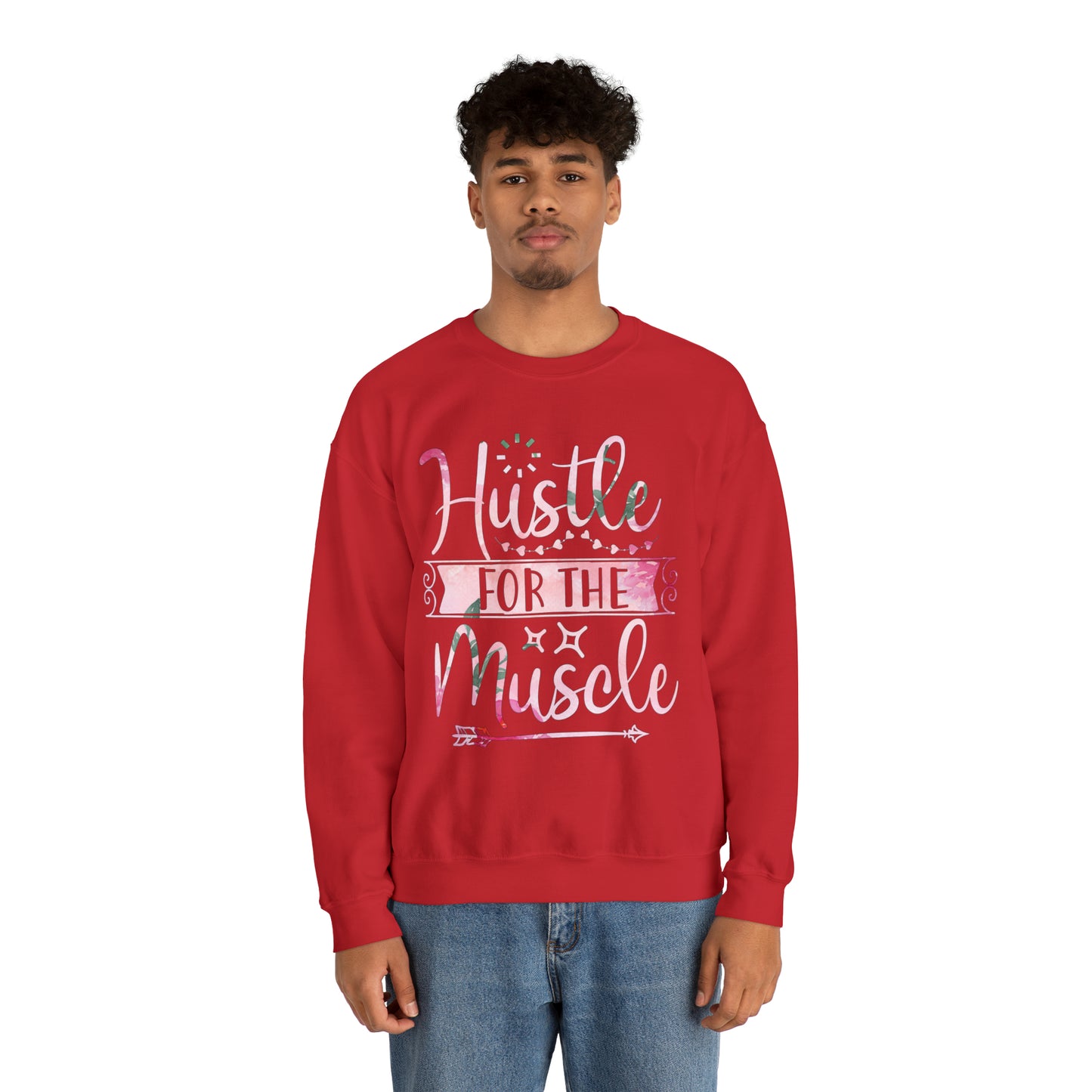 Hustle for the Muscle Crewneck Sweatshirt