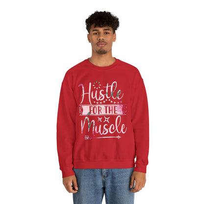 Hustle for the Muscle Crewneck Sweatshirt