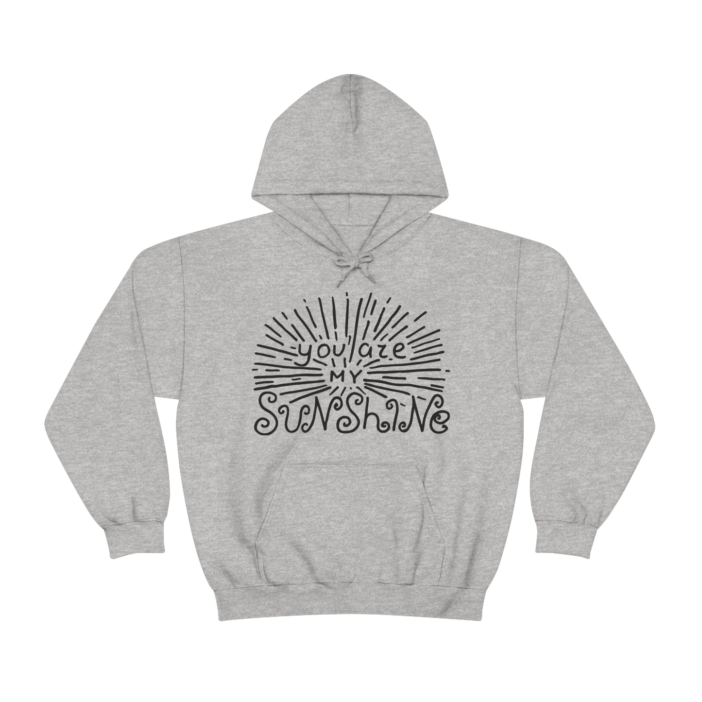 You are my sunshine Hoodie