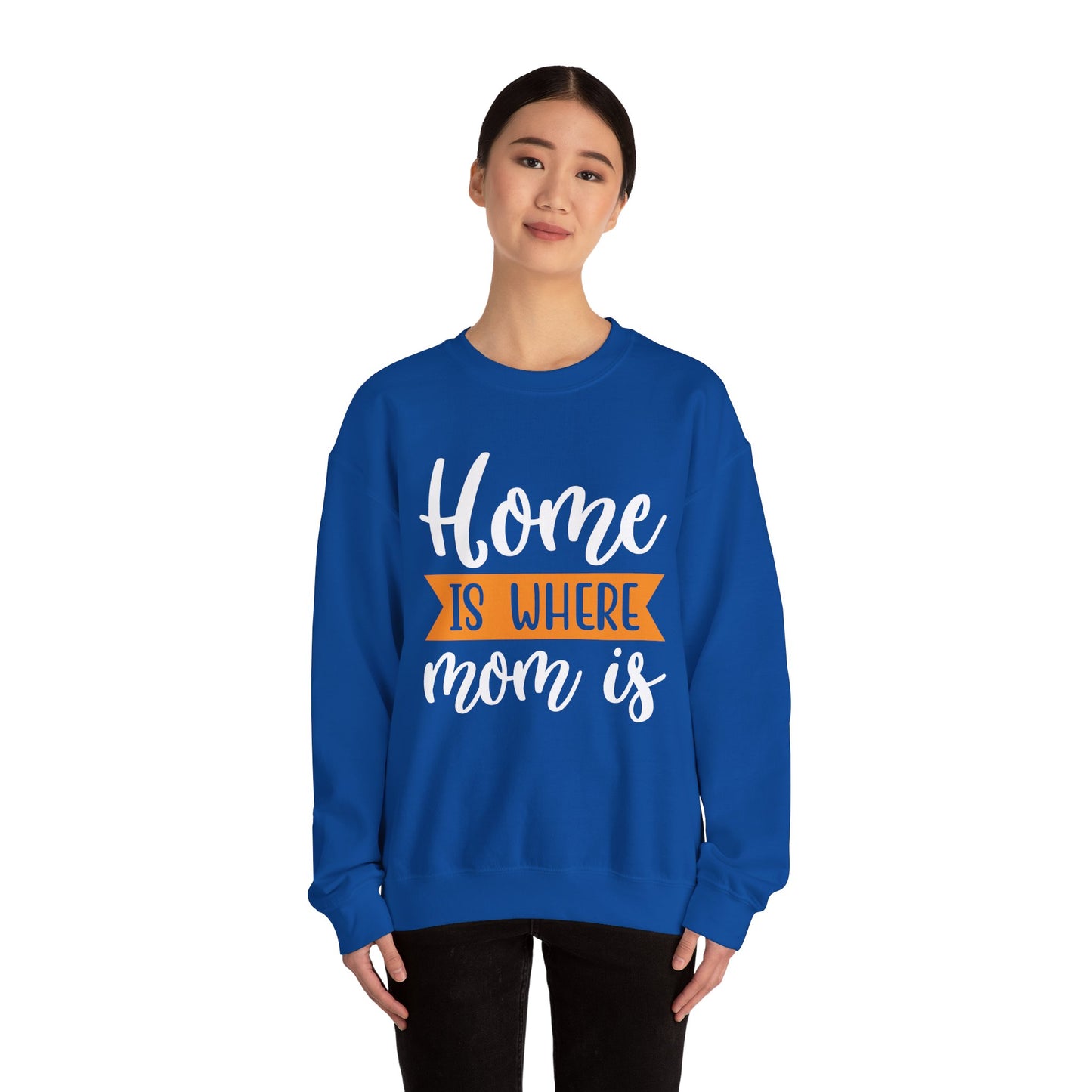 Home is where mom is Crewneck Sweatshirt