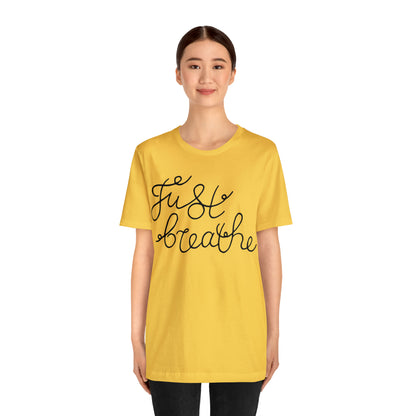 Just Breathe T-Shirt