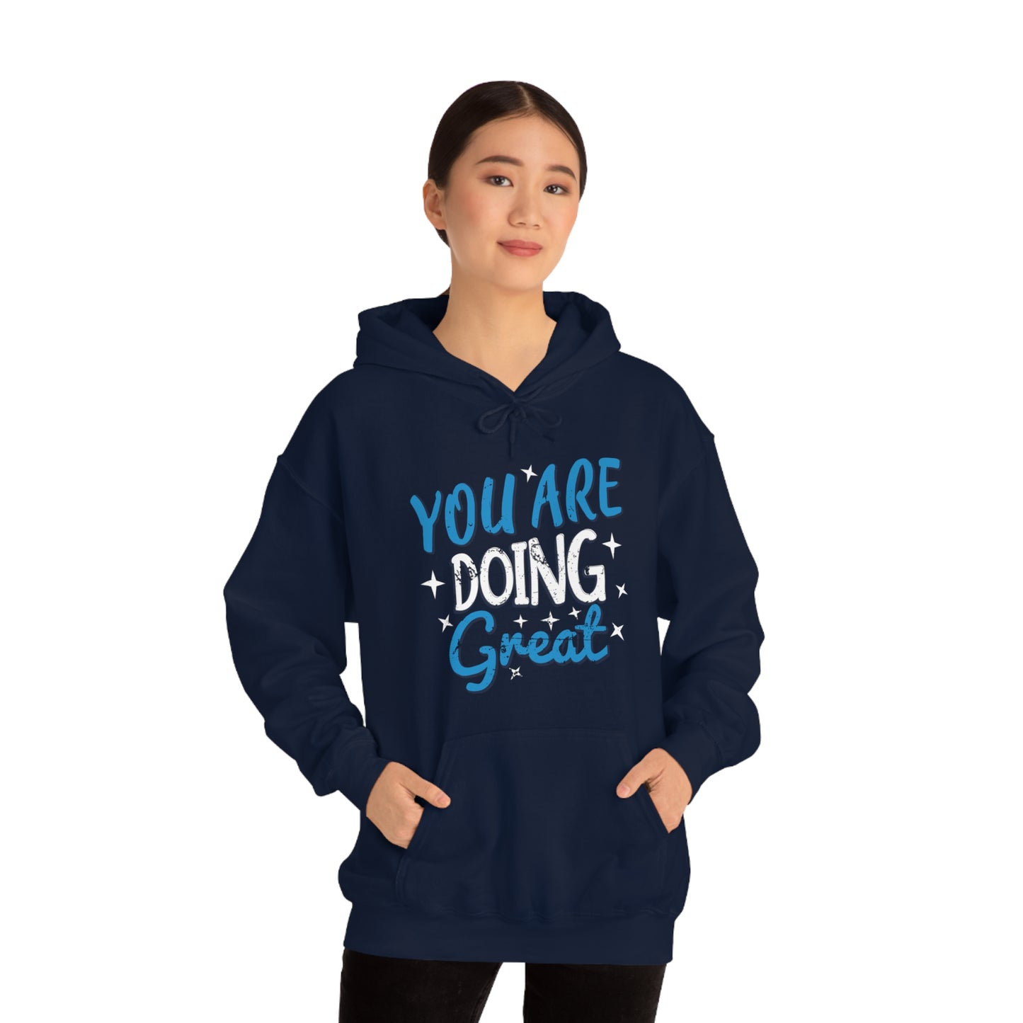 You Are Doing Great Hoodie