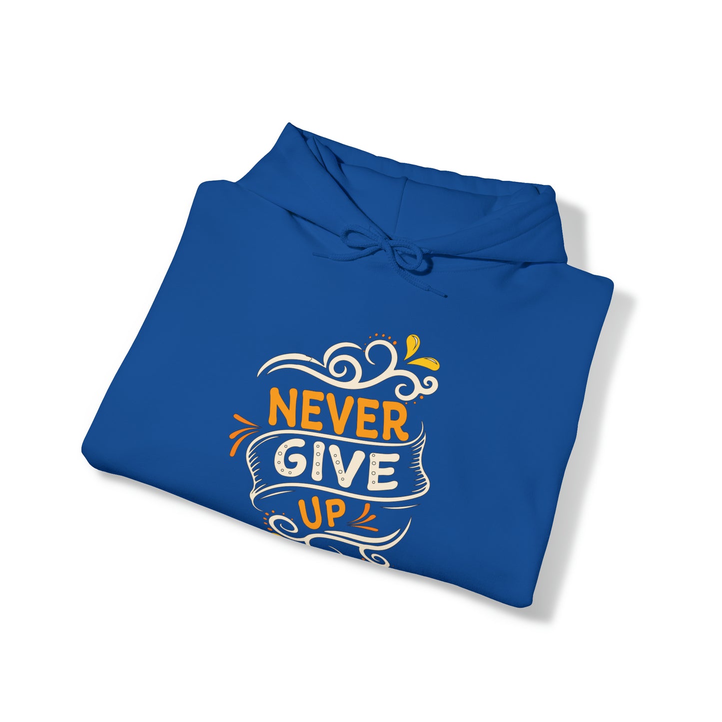 Never give up Hoodie