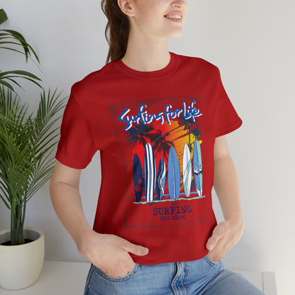 Surfing For Life T-Shirt