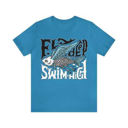 Fly deep swim high T-Shirt