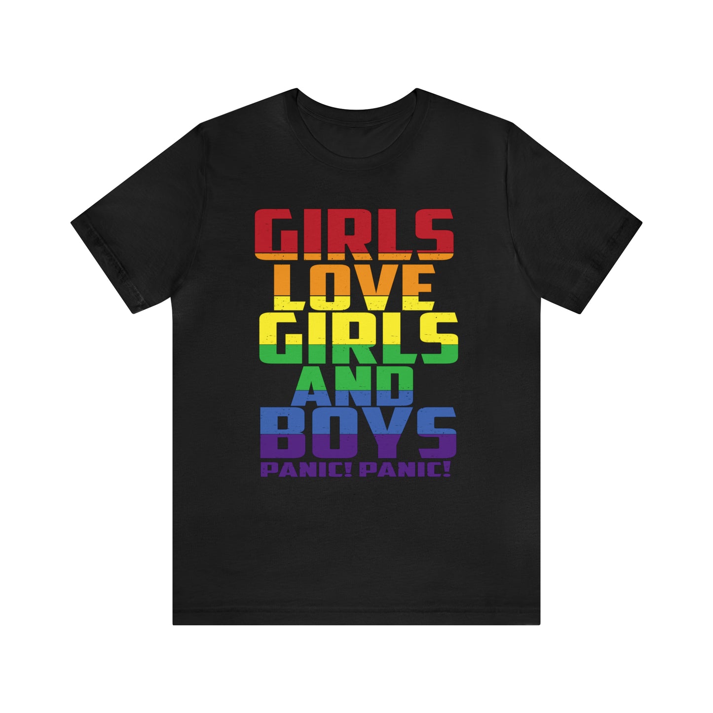 Girls Love Girls and Boys T-Shirt