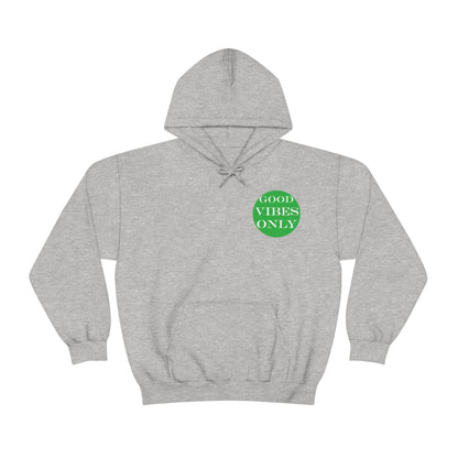 Good Vibes Only Hoodie