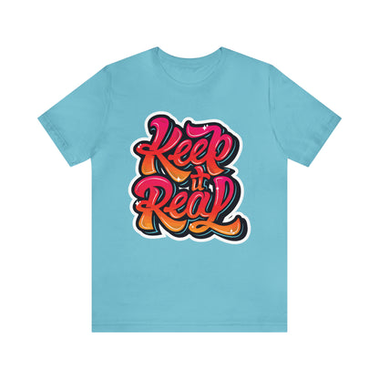 Keep it real colorful graffiti logo T-Shirt