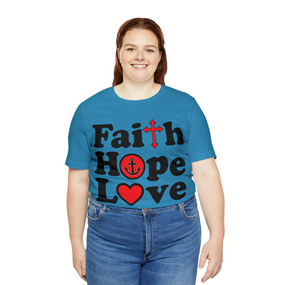 Faith Hope Love T-Shirt