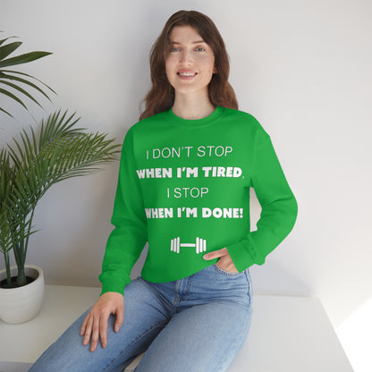 I Don't Stop gym Crewneck Sweatshirt