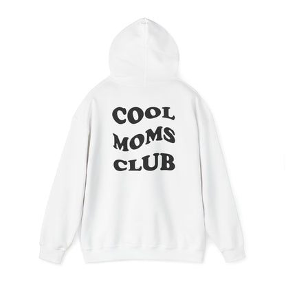 Cool Moms Club Hoodie