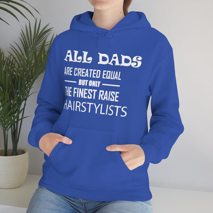 Dads Raise Hairstylist Hoodie